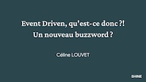 Camping des Speakers 2023 - Event Driven, qu’est‑ce donc ?! Un nouveau buzzword ?